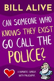 Can Someone Who Knows They Exist Go Call the Police? cover image