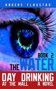 Day Drinking at the Mall, Book 2 the Water cover image