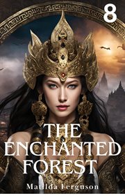 The Enchanted Forest 8