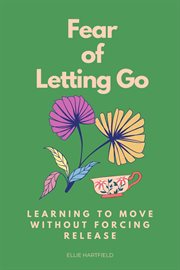 Fear of Letting Go: Learning to Move Without Forcing Release cover image