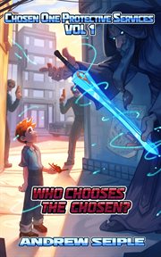 Who Chooses the Chosen? cover image