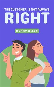 The Customer Is Not Always Right cover image