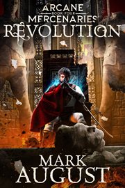 Arcane Mercenaries: Revolution cover image