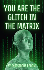 You Are the Glitch in the Matrix (NPC Decoded) cover image