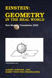 Einstein: Geometry in the Real World: New Modern Translation 2025 cover image