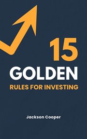 15 Golden Rules for Investing cover image