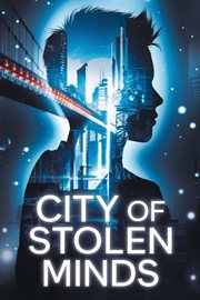City of Stolen Minds cover image