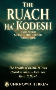 The Ruach Ha' Kodesh Sinai & the Breath cover image