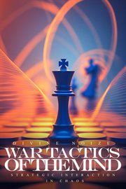 War Tactics of the Mind: Strategic Interaction in Chaos cover image