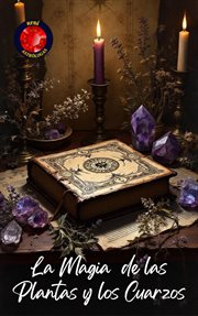 La Magia De Las Plantas Y Los Cuarzos cover image