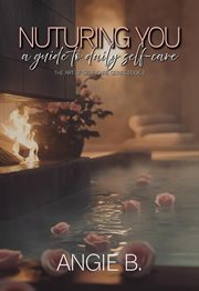 Nurturing You: A Guide to Daily Self-Care cover image