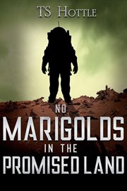 No Marigolds in the Promised Land cover image