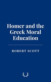 Homer and the Greek Moral Education cover image