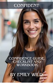 Confident: Confidence Guide, Checklist and Workbook cover image