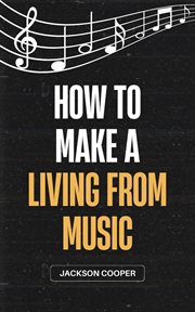 How to Make a Living From Music cover image