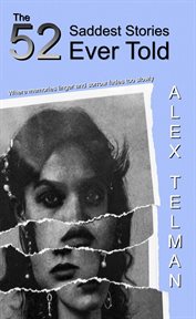 The 52 Saddest Stories Ever Told cover image