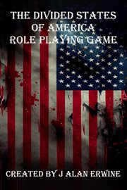 The Divided States of America Role Playing Game cover image
