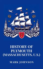 History of Plymouth (Massachusetts, U.S.) cover image
