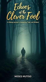 Echoes of the Clever Fool cover image