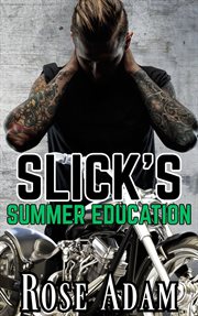 Slick's Summer Education cover image