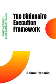The Billionaire Execution Framework cover image