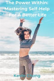 The Power Within: Mastering Self-Help for a Better Life cover image