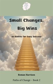 Small Changes, Big Wins cover image