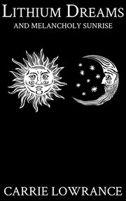 Lithium Dreams and Melancholy Sunrise cover image