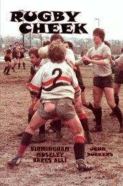 Rugby Cheek -birmingham Moseley Bares All! cover image