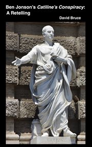 Ben Jonson's Catiline's Conspiracy: A Retelling cover image