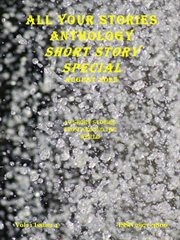 All Your Stories Anthology August 2025 Short Story Special cover image