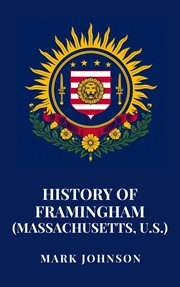 History of Framingham (Massachusetts, U.S.) cover image