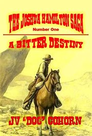 A Bitter Destiny cover image
