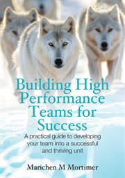 Building High Performance Teams for Success cover image