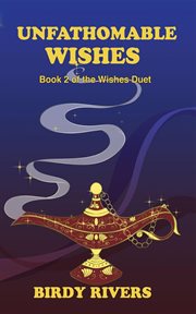 Unfathomable Wishes cover image