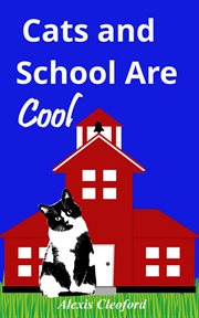 Cats and School Are Cool cover image