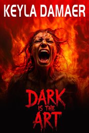 Dark Is the Art cover image