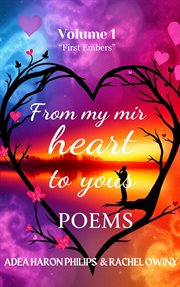 From My Heart to Yours (Poems) cover image