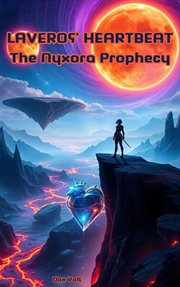 Laveros' Heartbeat the Nyxora Prophecy cover image