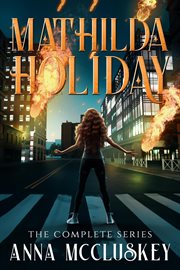 Mathilda Holiday: The Complete Series cover image