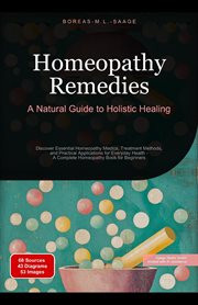 Homeopathy Remedies: A Natural Guide to Holistic Healing cover image