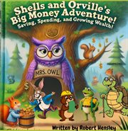 Shells and Orvilles Big Money Adventure! cover image