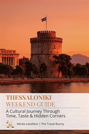 Thessaloniki Weekend Guide: Culture, Food & Hidden Gems in 3 Days cover image