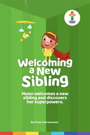 Moon Welcomes a New Sibling & Discovers Her Superpowers cover image