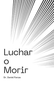 Luchar O Morir cover image