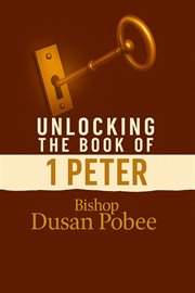 Unlocking the Book of 1 Peter cover image