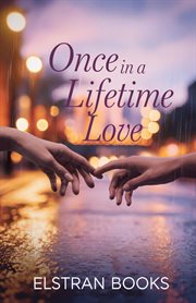 Once in a Lifetime Love cover image