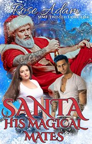 Santa and His Magical Mates cover image