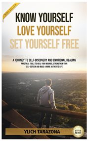 Know Yourself, Love Yourself, Set Yourself Free cover image