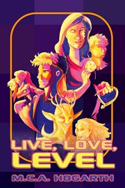 Live, Love, Level cover image